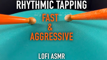 ASMR Rhythmic LOFI Tapping | Fast & Aggressive | No Talking