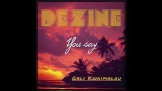 Dezine - Geli Kwaimalau (2015)