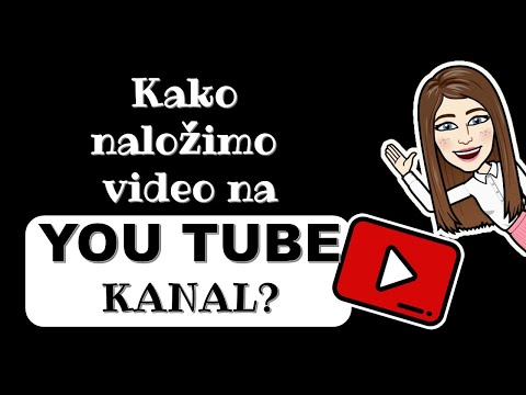 Video: Kako Naložiti Video Na Svojo Stran