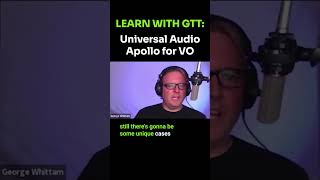 GTT #shorts Webinar: Universal Audio Apollo for VO