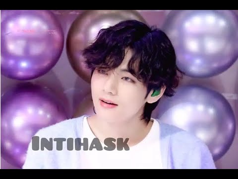 Taehyung  - Intihask [ FMV ]