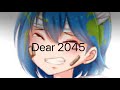 Dear 2045...