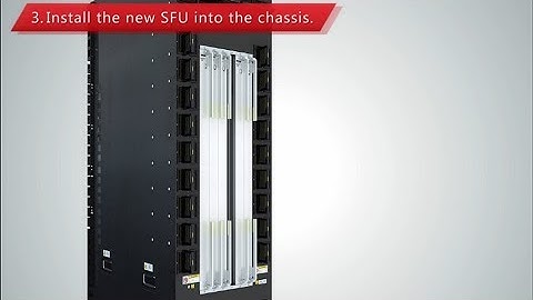 How to Replace SFUs of the CE12800 Series Switches