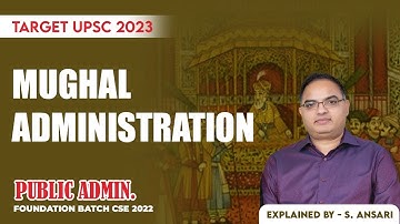 Mughal Administration | S. Ansari sir | Lukmaan IAS
