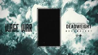 Wage War - Two Years   Southbound