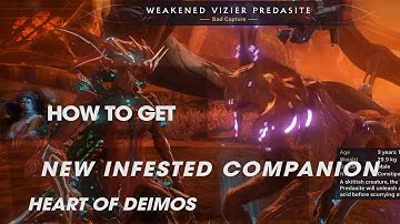 WARFRAMES: HEART OF DEIMOS, HOW TO GET NEW COMPANION