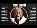 Eddie Levert Greatest Hits 2024 - Pop Music Mix - Top 10 Hits Of All Time