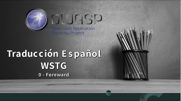 Traducción en español de OWASP - WSTG - 0 Foreward by Eoin Keary