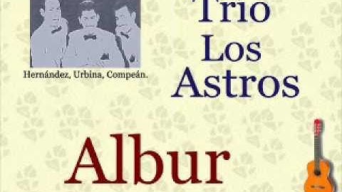 Trío Los Astros:  Albur  -  (letra y acordes)