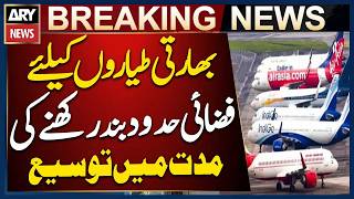 Pakistan Extends Airspace Ban for Indian Flights | NOTAM Issued