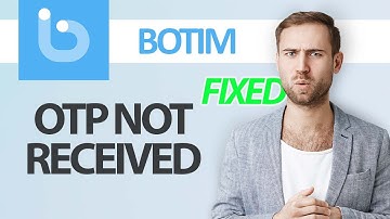 How To Fix Botim App Otp Not Received | Step By Step