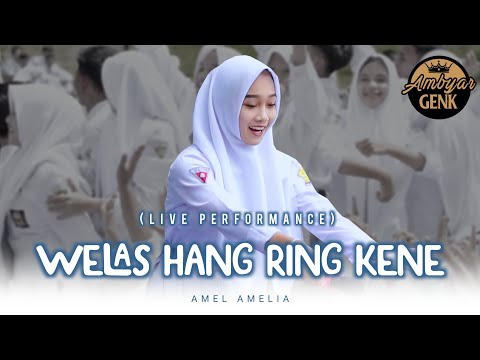 Welas Hang Ring Kene - Amel Amelia (Live Performance)