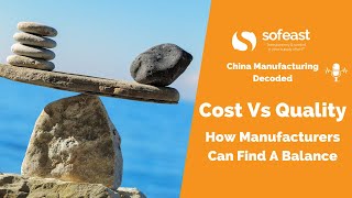 Cost Vs Quality – How Manufacturers Can Find A Balance