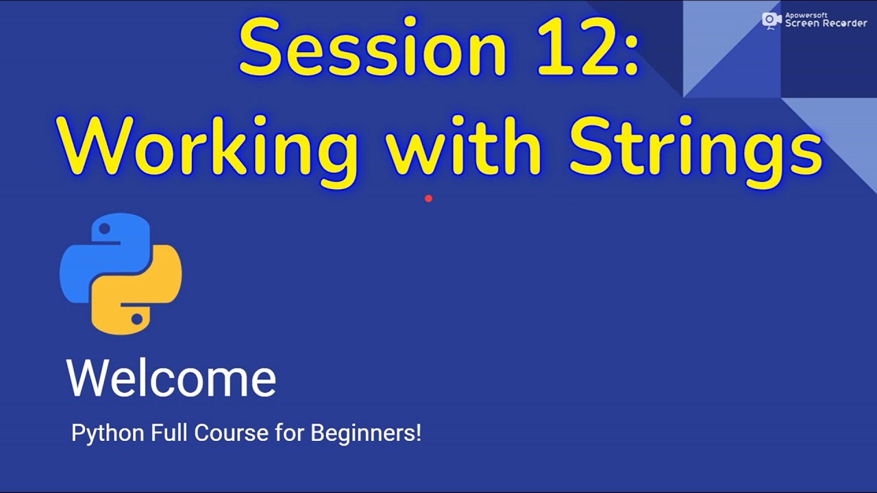 Python for Beginners #12 : Working with Strings - YouTube
