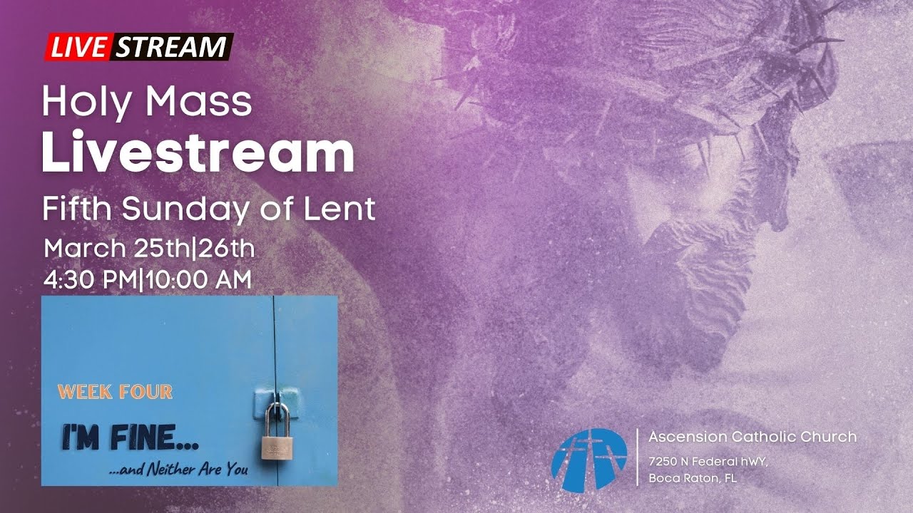 march-25th-2023-4-30-pm-vigil-mass-fifth-sunday-of-lent-youtube
