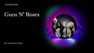 Guns N' Roses - Mr. Brownstone (drumless)