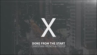 Christian French x Triegy - Done From The Start