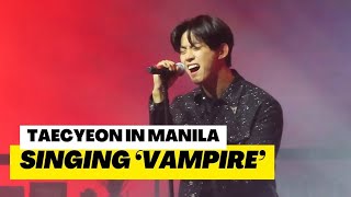 Taecyeon Performs 'Vampire' From 'Heartbeat' OST | Taecyeon in Manila 2023