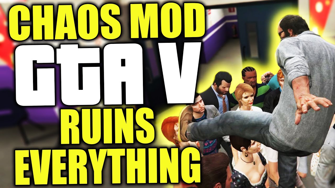 The GTA V Chaos Mod ruins everything in the game - YouTube