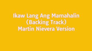 Ikaw Lang Ang Mamahalin (Backing Track)
