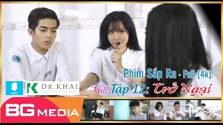 Phim Sắp Ra Tập 12 - Trở Ngại