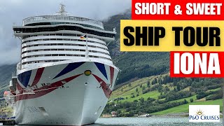 P&O CRUISES - IONA - SHORT & SWEET SHIP TOUR