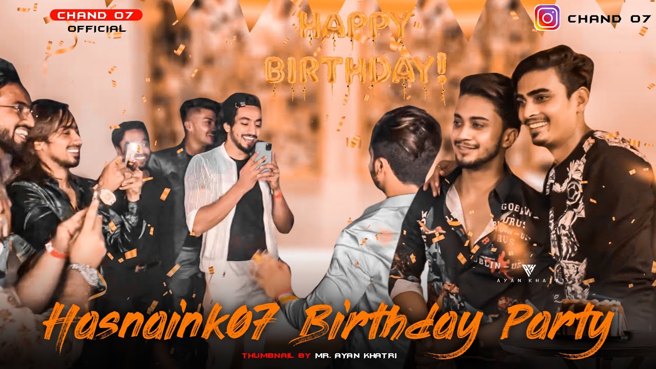 HASNAINK BIRTHDAY PARTY🍫