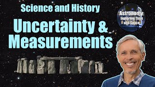 Uncertainty and Measurements | Introductory Astronomy Course 1.05