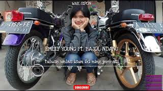 Status wa kekinian •langit bumi dadi saksine• emily young Ft. Bajol ndanu