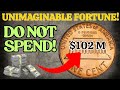 Do NOT Spend These 4 Pennies - Unimaginable Fortune Hiding in Plain Sight!