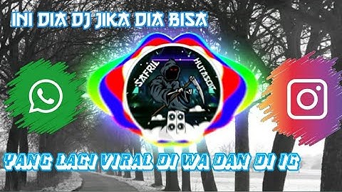 dj jika dia bisa membuatmu bahagia