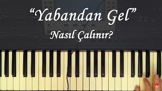 Yabandan Gel / Kostak Kostak Nasıl Çalınır? Nota ve Sözleri Resimi