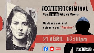 Caso Anónimo | Saskia Niño de Rivera: En vivo | Penitencia | Podcast Saskia Niño de Rivera