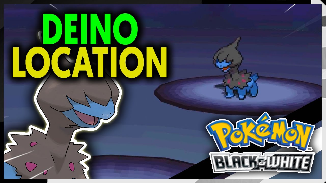 WHERE TO FIND DEINO ON POKEMON BLACK AND WHITE 