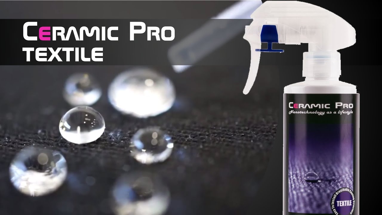 Ceramic Pro Textile водооталкивающее покрытие для ткани YouTube