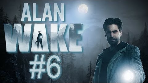 Attack On Elderwood Park - Alan Wake Walkthrough/Gameplay Ep.6