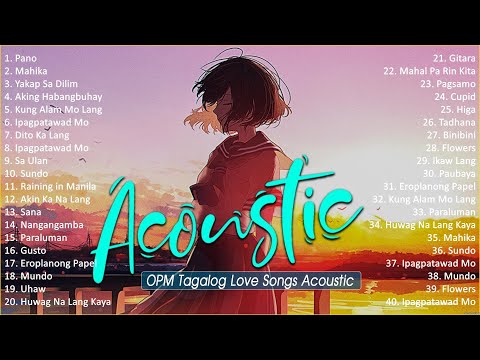Best Of OPM Acoustic Love Songs 2024 Playlist 1113 ❤️ Top Tagalog Acoustic Songs Cover Of All Time