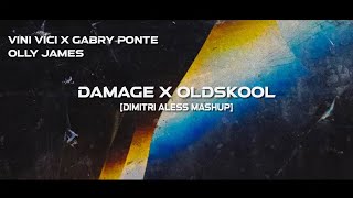 Vini Vici & Gabry Ponte - Damage x Oldskool (Dimitri Aless Mashup) Resimi