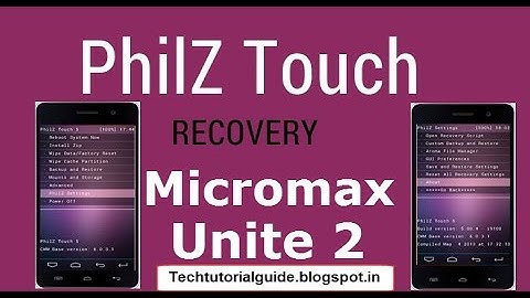 How To Install Philz Touch Recovery On Micromax Unite 2 A106 Lollipop [5.0,5.1] | 2017