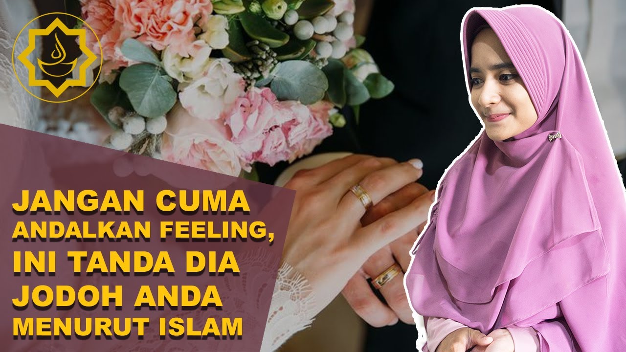 Jangan Cuma Andalkan Feeling, Tanda Dia Adalah Jodoh Kita ...