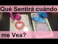 🌺💖Qué Sentirá cuándo me Vea? 😍 Qué hará? 💖🌺 Tarot Interactivo del Amor