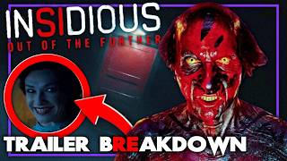 Insidious Out Of The Further Trailer Breakdown