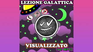 Visualizzato Feat. Bepoz - Lezione Galattica
