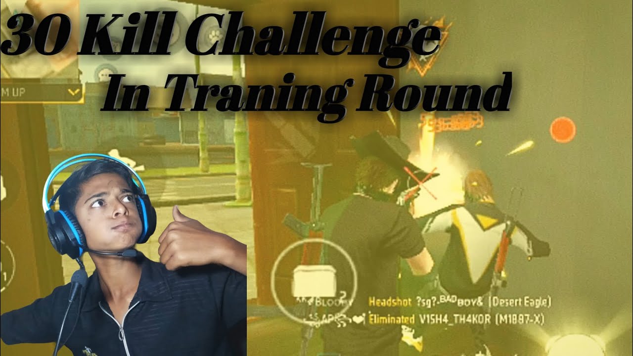 30 Kill Challenge || ln Training Round - YouTube