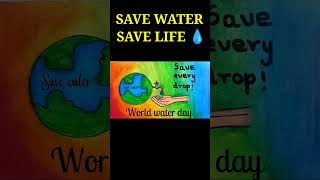 save water save life poster drawing#world water day drawing#shorts