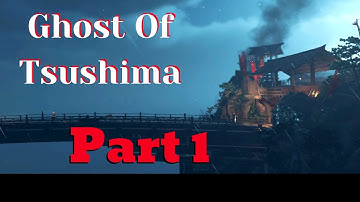 Ghost Of Tsushima | First 50 Minutes | Hard Difficulty | Lets Play Walkthrough | Part 1