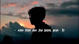 ham ko tere bina jina shikah ne laga mood 😶🎵😶 songs🎵