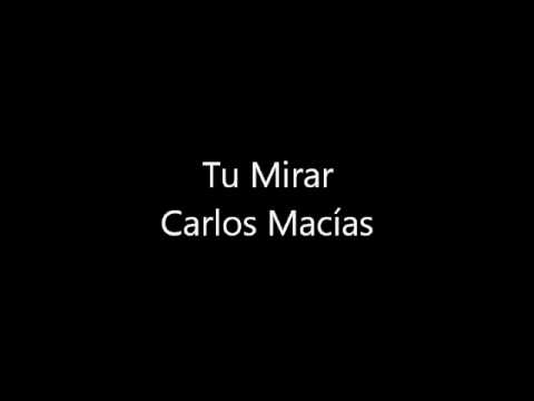 Tu Mirar - Carlos Macías