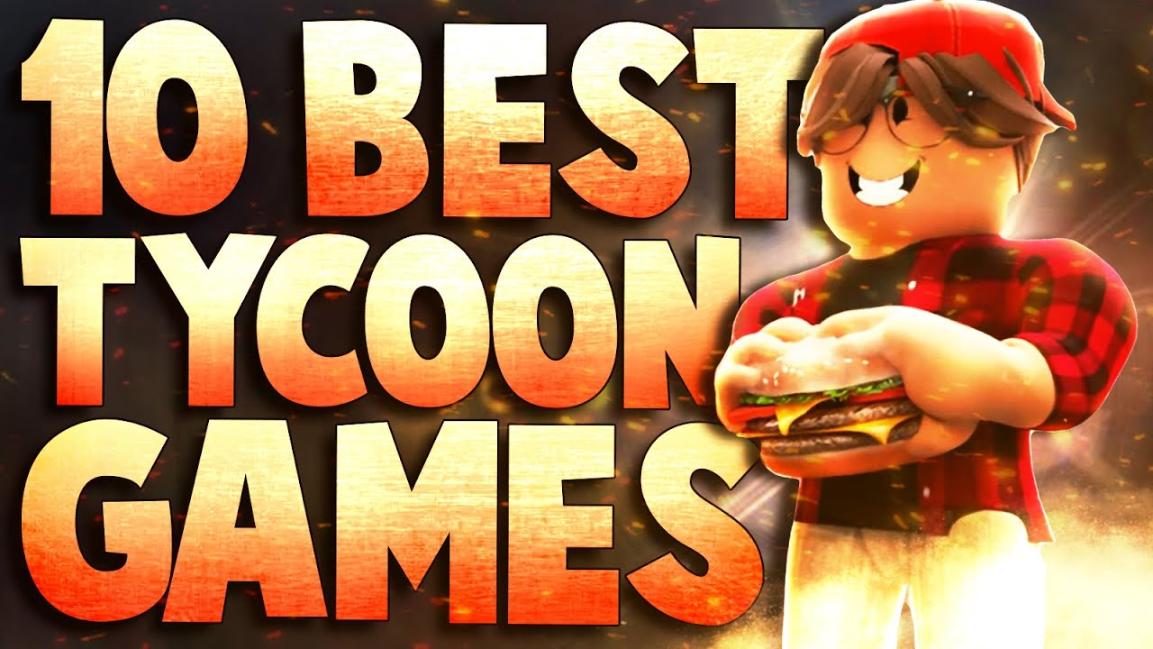 Top 7 Roblox Tycoon games! 