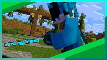 []Minecraft Intro[] #10 For ~Intro My Friend~ (Insp Nise) {Public Dual}